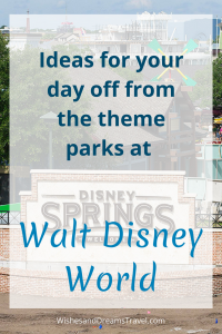 Ideas for your day off from the theme parks at Walt Disney World