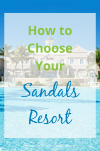 How to choose a Sandals resort